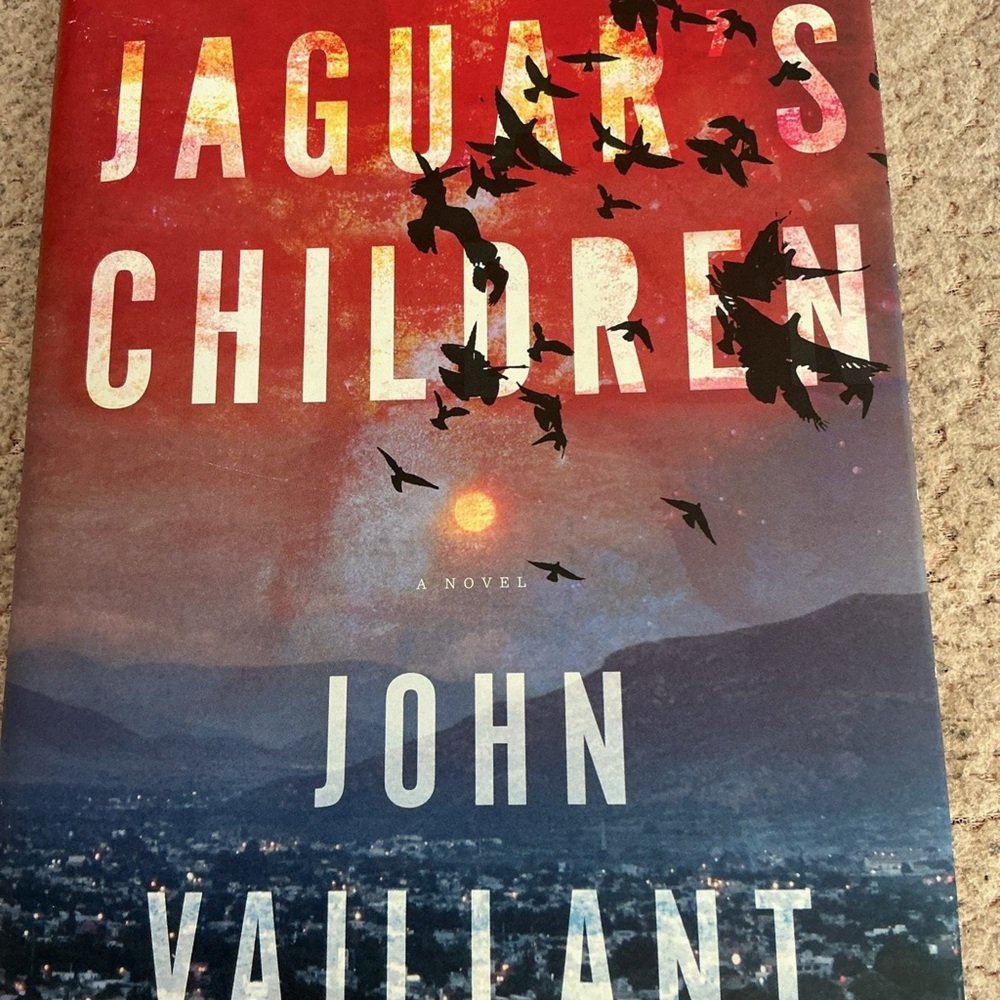Jaguar's Children by‎ John Vaillant